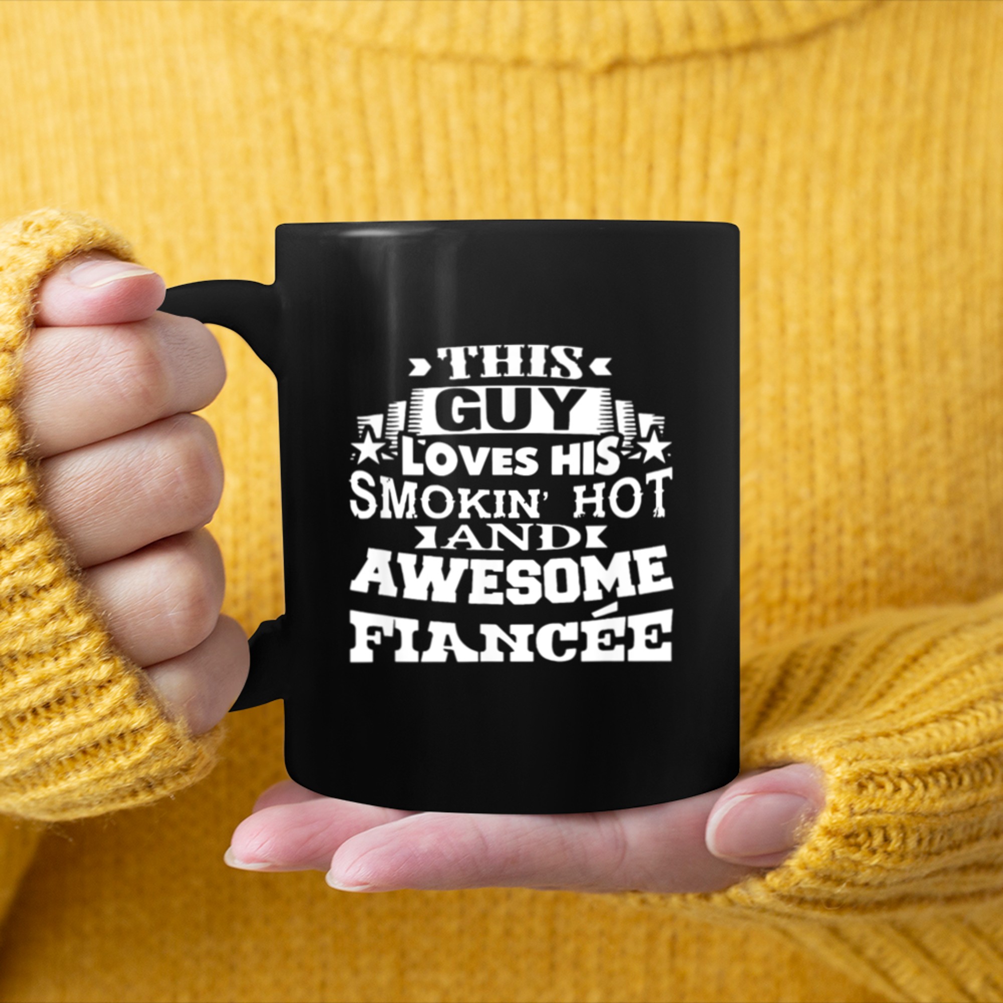 This Guy Loves His Smokin Hot And Awesome Fiancee mug black