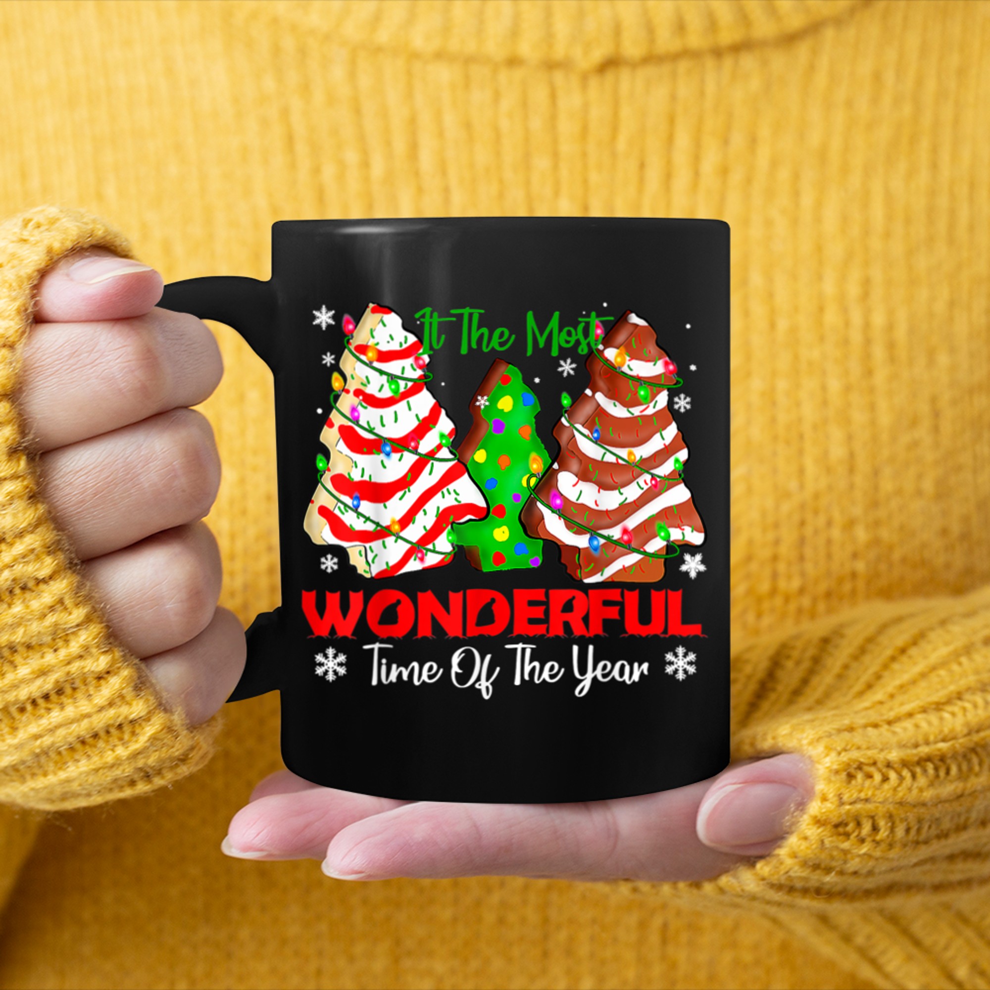 The Most Wonderful Christmas Snack Cake Time Of The Year mug black