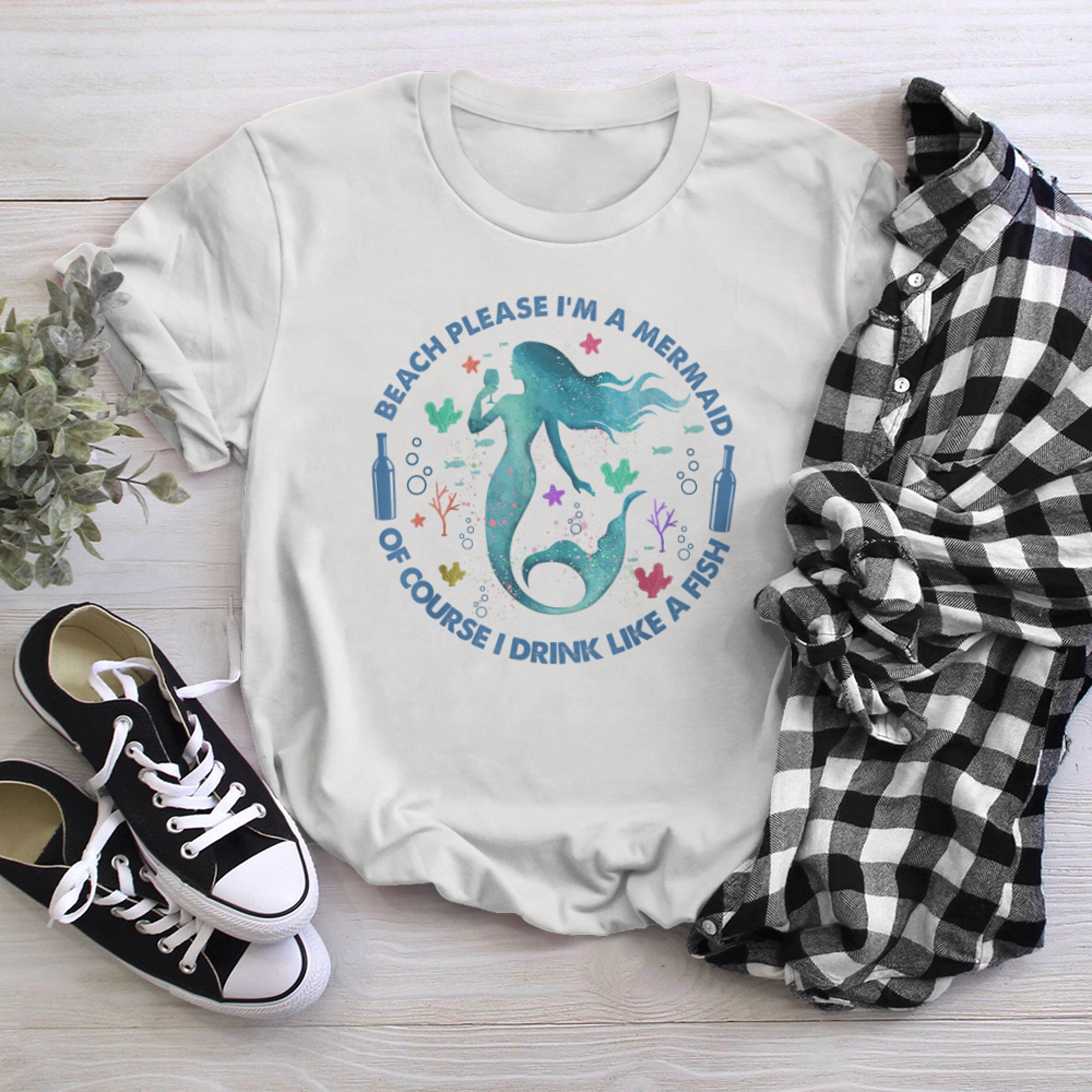 Beach Please I'm A Mermaid Of Course I Drink Like A Fish t-shirt White