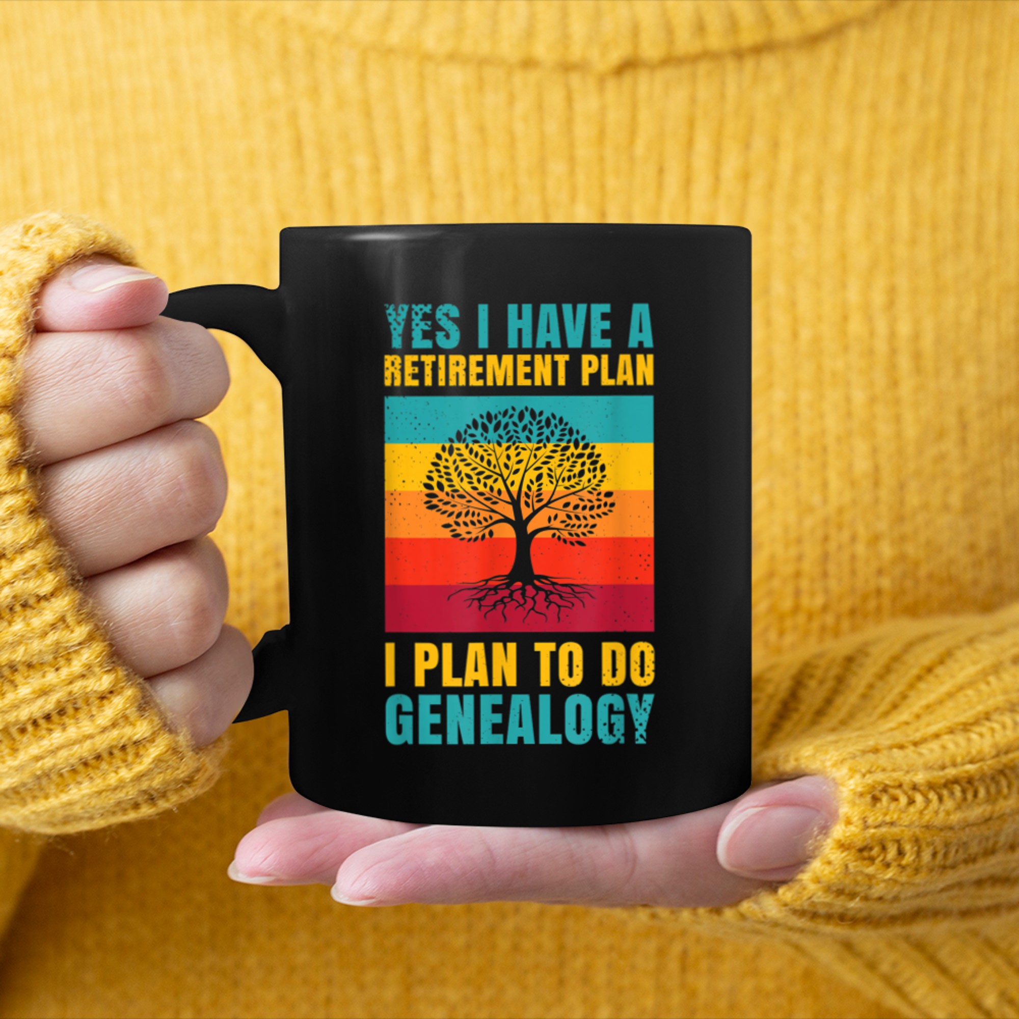 I Have A Retirement Plan I Plan to Genealogy mug black