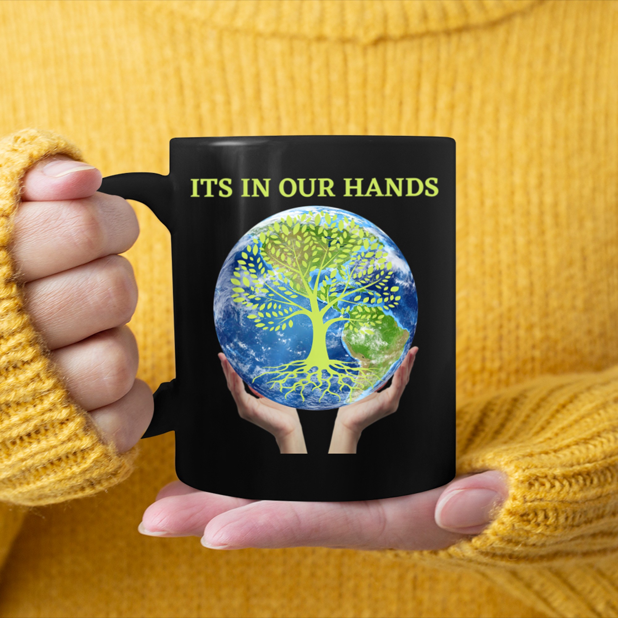 ITS IN OUR HANDS World Earth Day Green and tree of life mug black