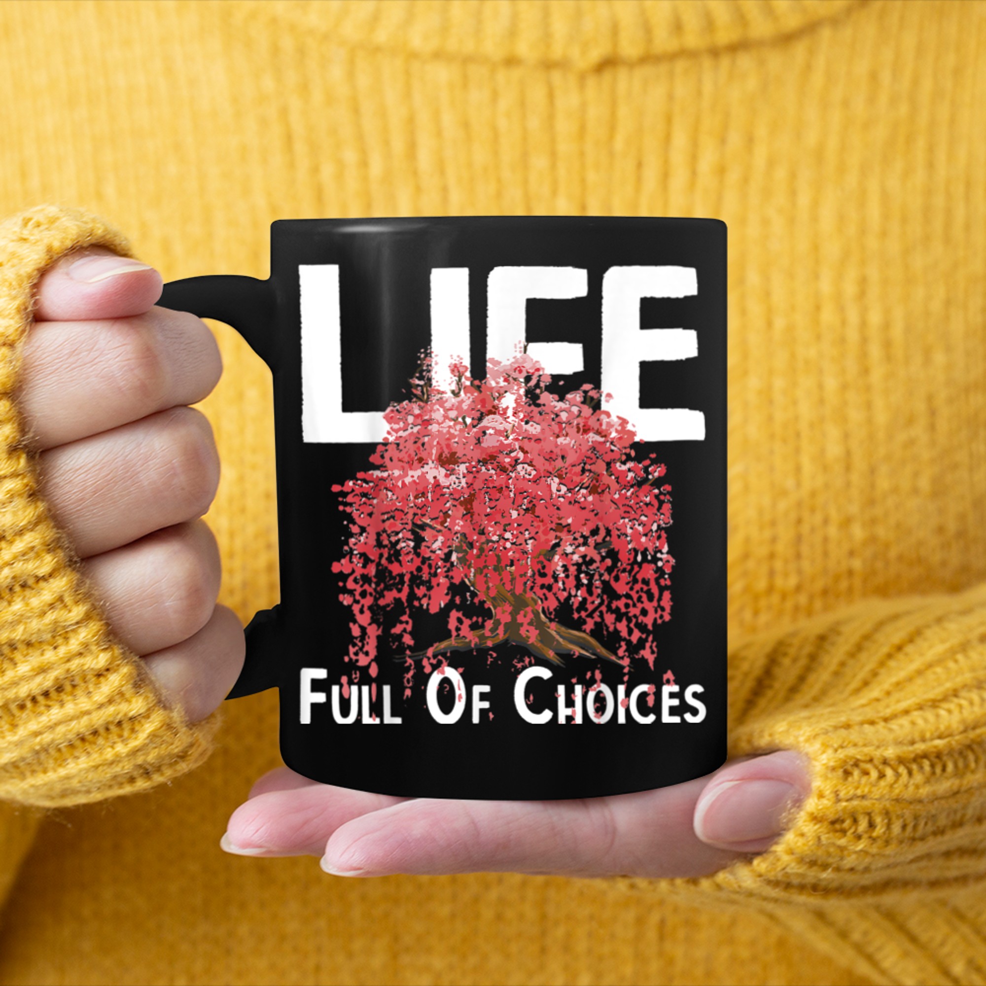 Life Full Of Choices Tree Forest Nature mug black