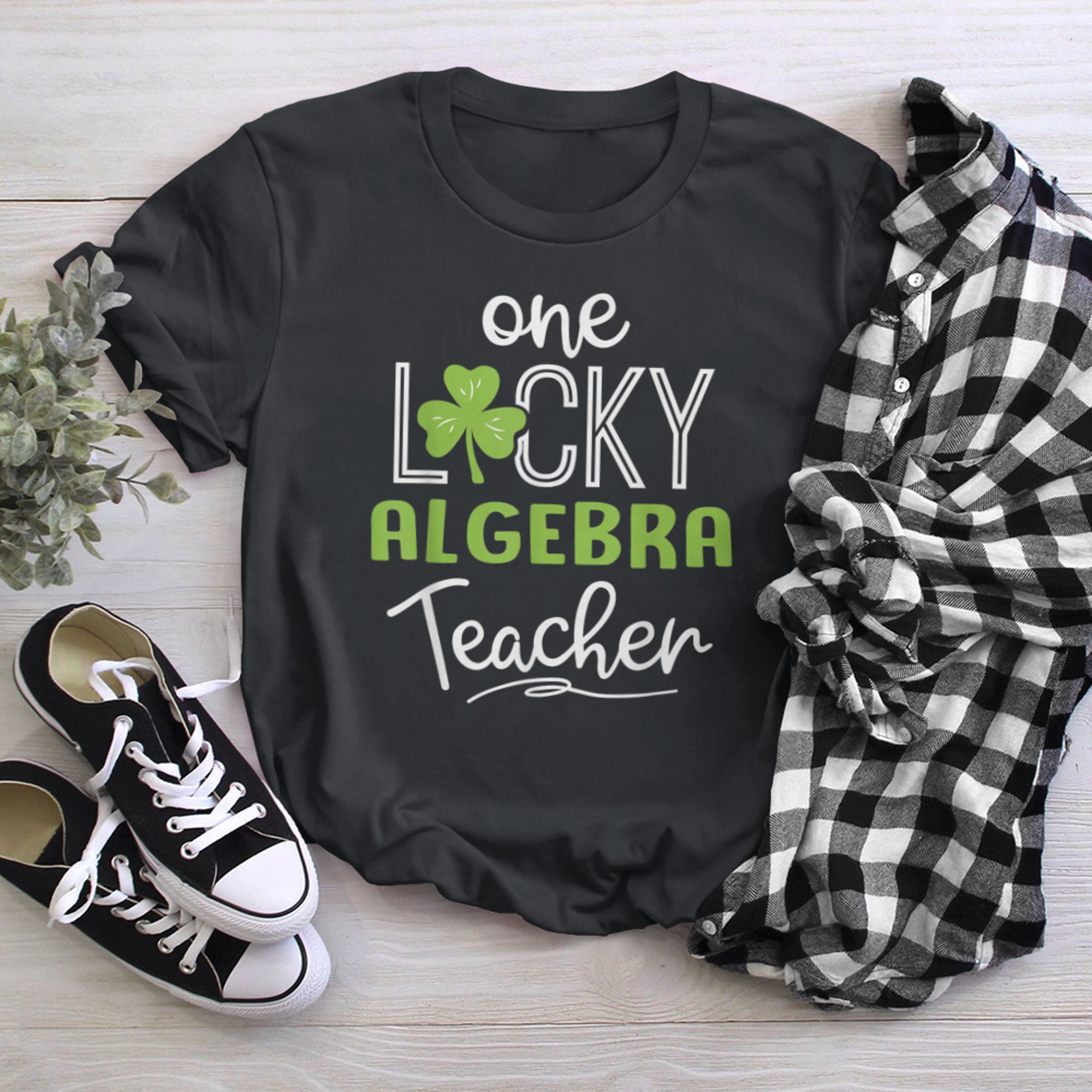 Funny One Lucky ALGEBRA Teacher Shirt St Patricks Day black white