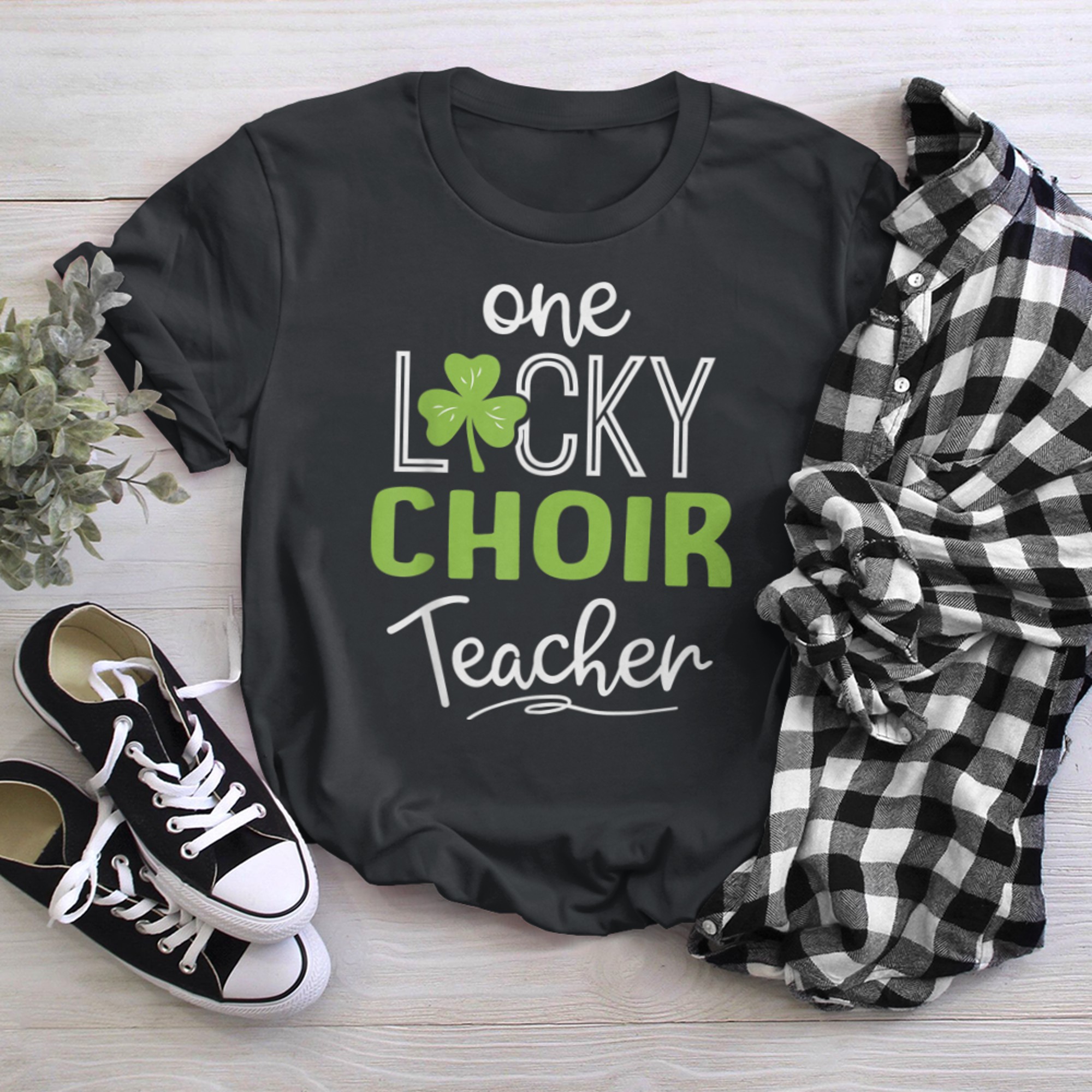 Funny One Lucky CHOIR Teacher Shirt St Patricks Day black white