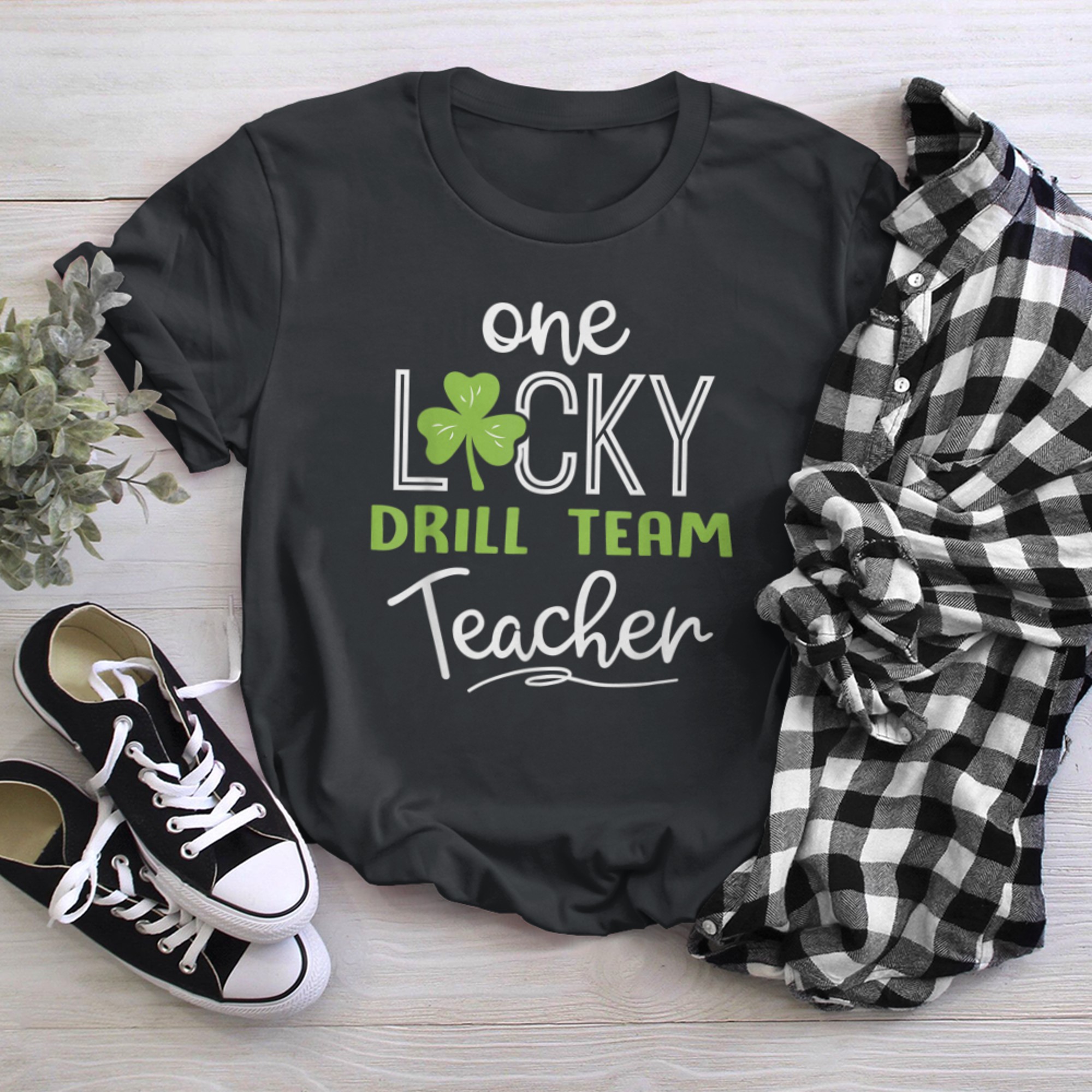 Funny One Lucky DRILL TEAM Teacher Shirt St Patricks Day black white