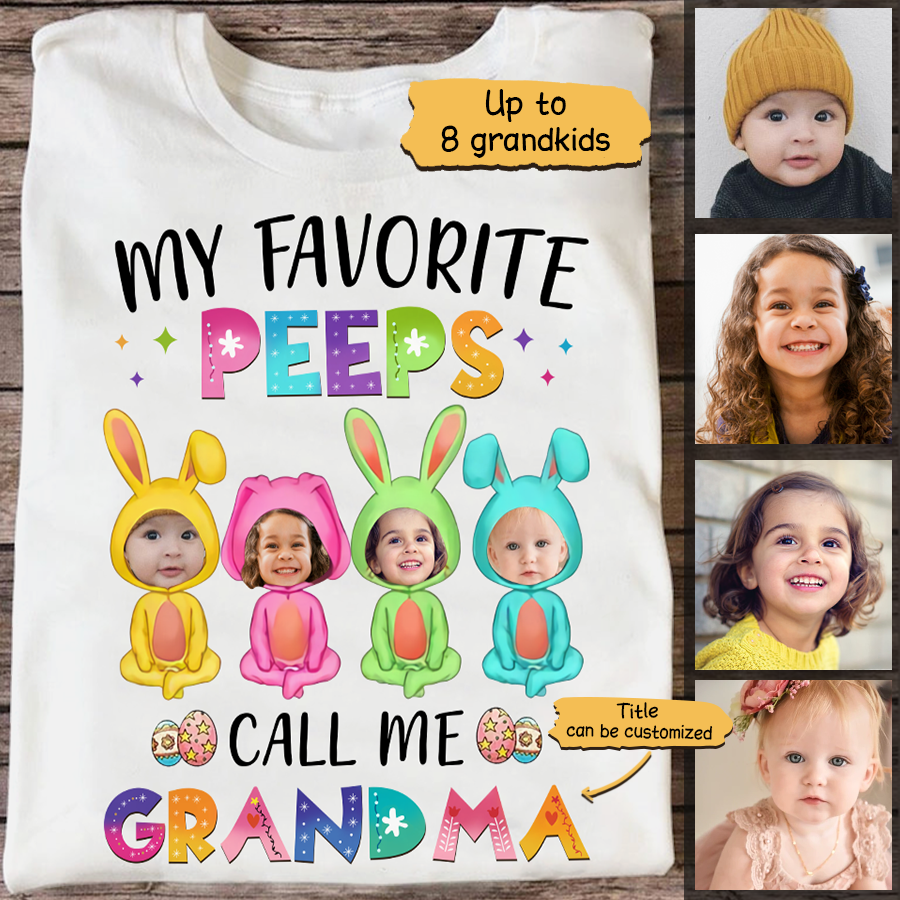 My Favorite  Peeps Call Me Grandma Shirt , Cute Easter Shirts for Grandma, Grandma Gifts, Easter Grandma Shirt