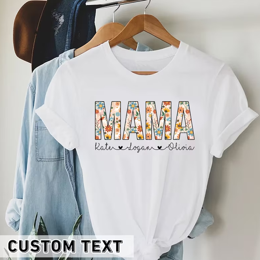 Mother's Day T-shirt,  Personalized Mama T-shirt, T-shirt For Mum,  Best Mom Shirt, Mother's day gift, Mama Shirt