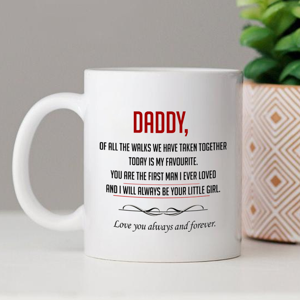 Daddy Of All The Walks We Have Taken Together Mug Gift For Dad