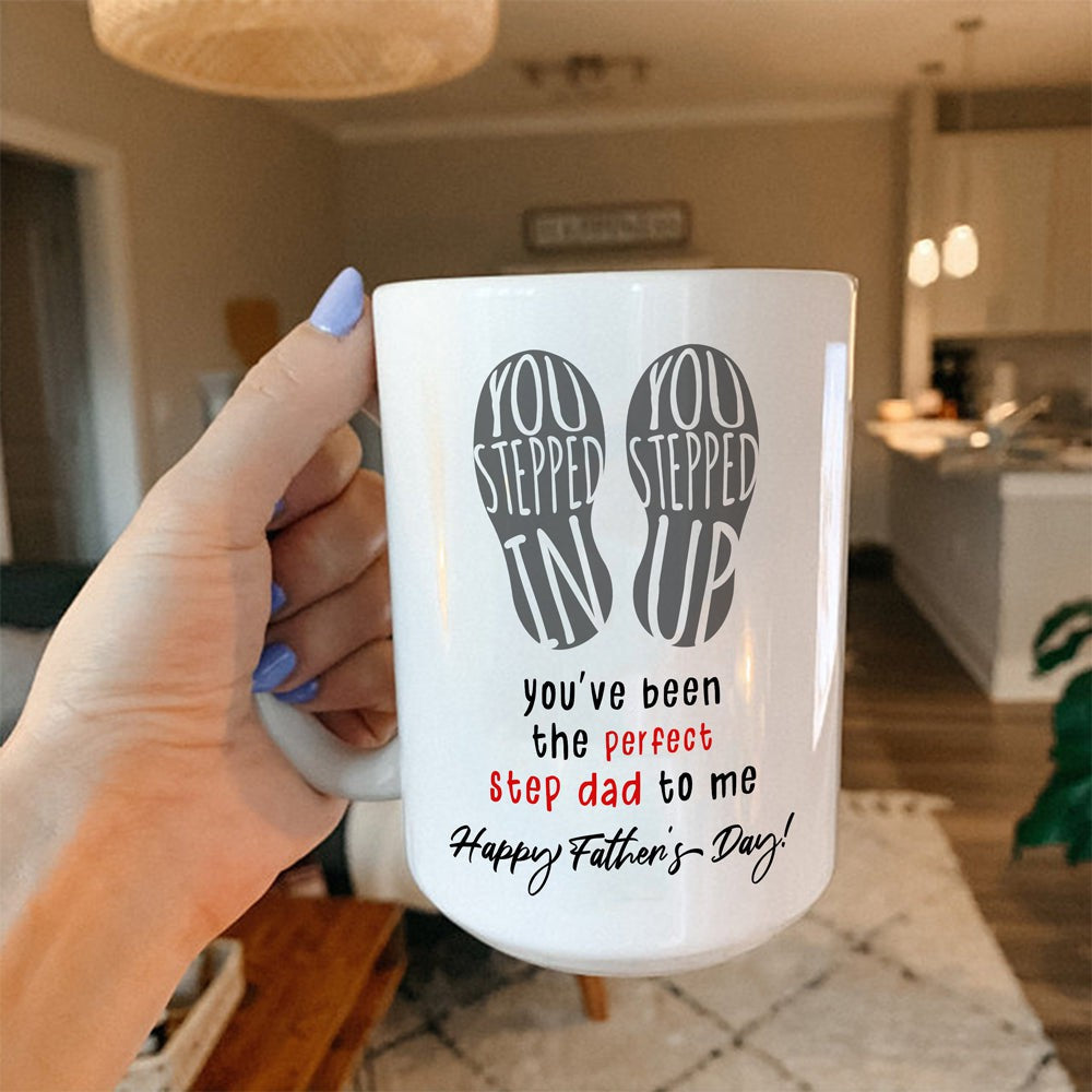 Funny Father's Day Gift For Stepdad You Stepped In Mug