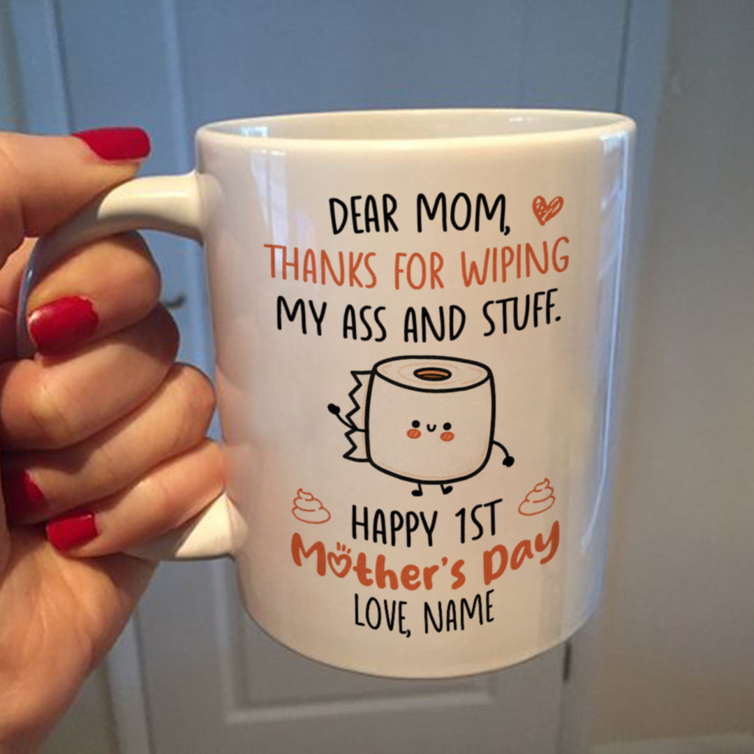 Thanks For Wiping My Ass Mug Personalized Gift For New Mom