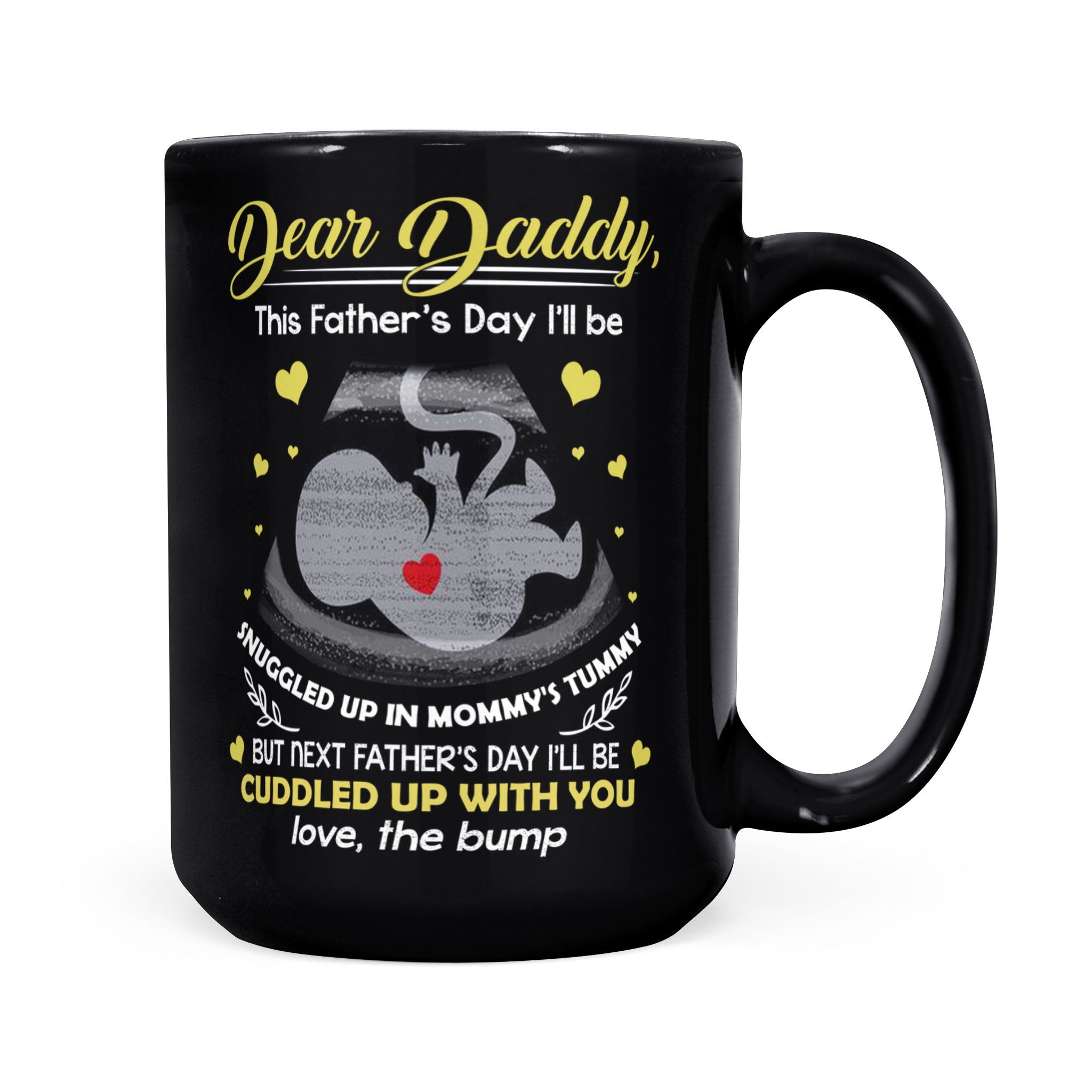 Father's Day Dear Daddy Snuggled In Mommy's Tummy For New Dad Mug