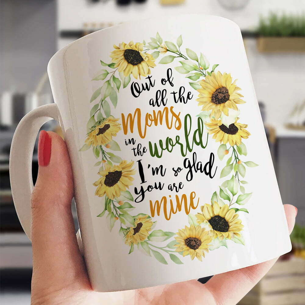 Out Of All The Moms In The World Sunflower Mother's Day Coffee Mug