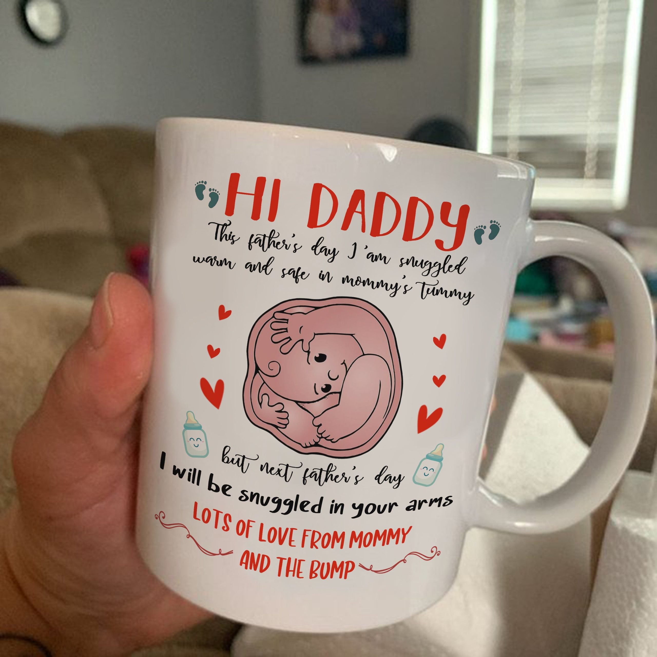 This Father's Day Snuggled Warm And Safe In Mommy's Tummy Cute Mug