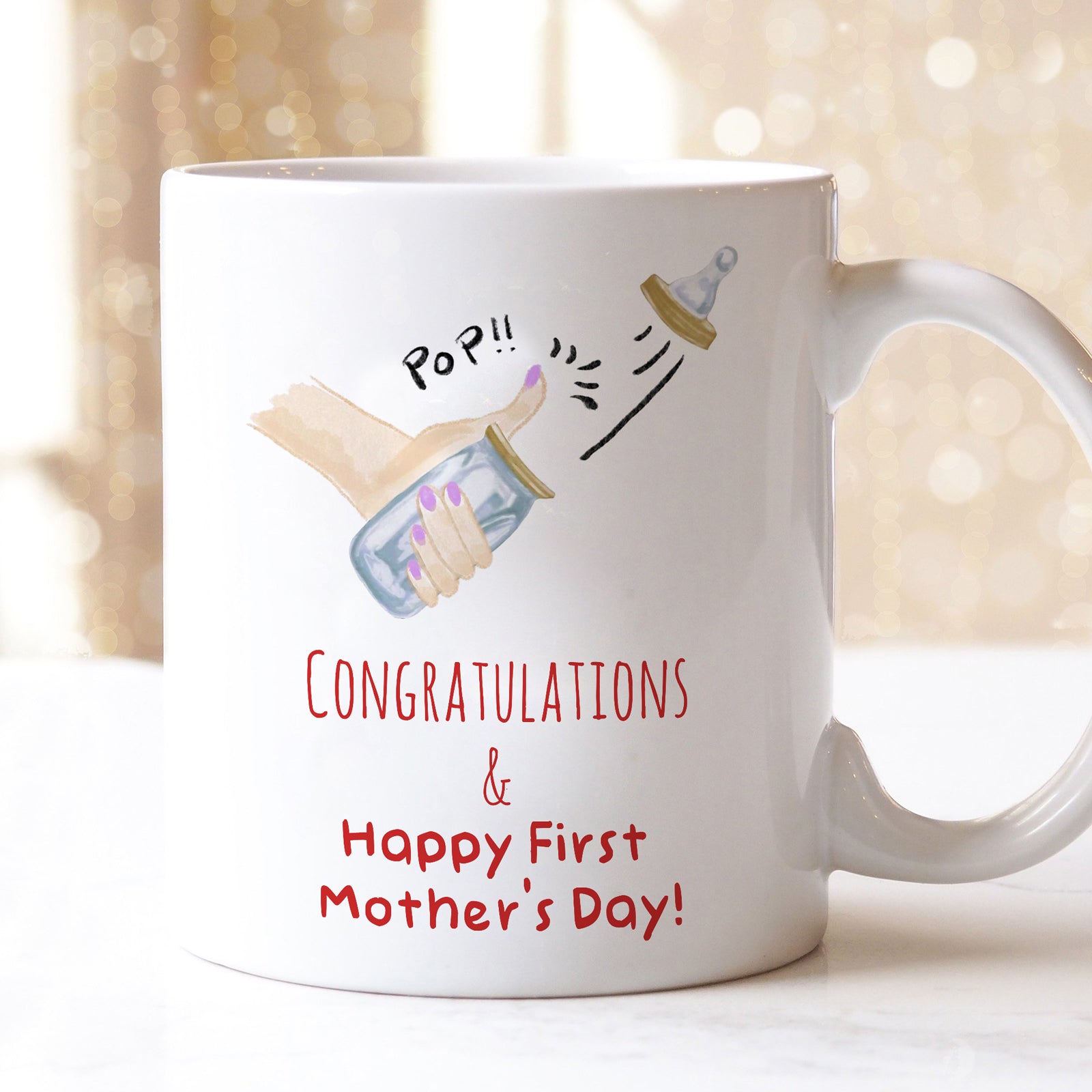 New Mom Congratulations and Happy First Mother's Day Mug