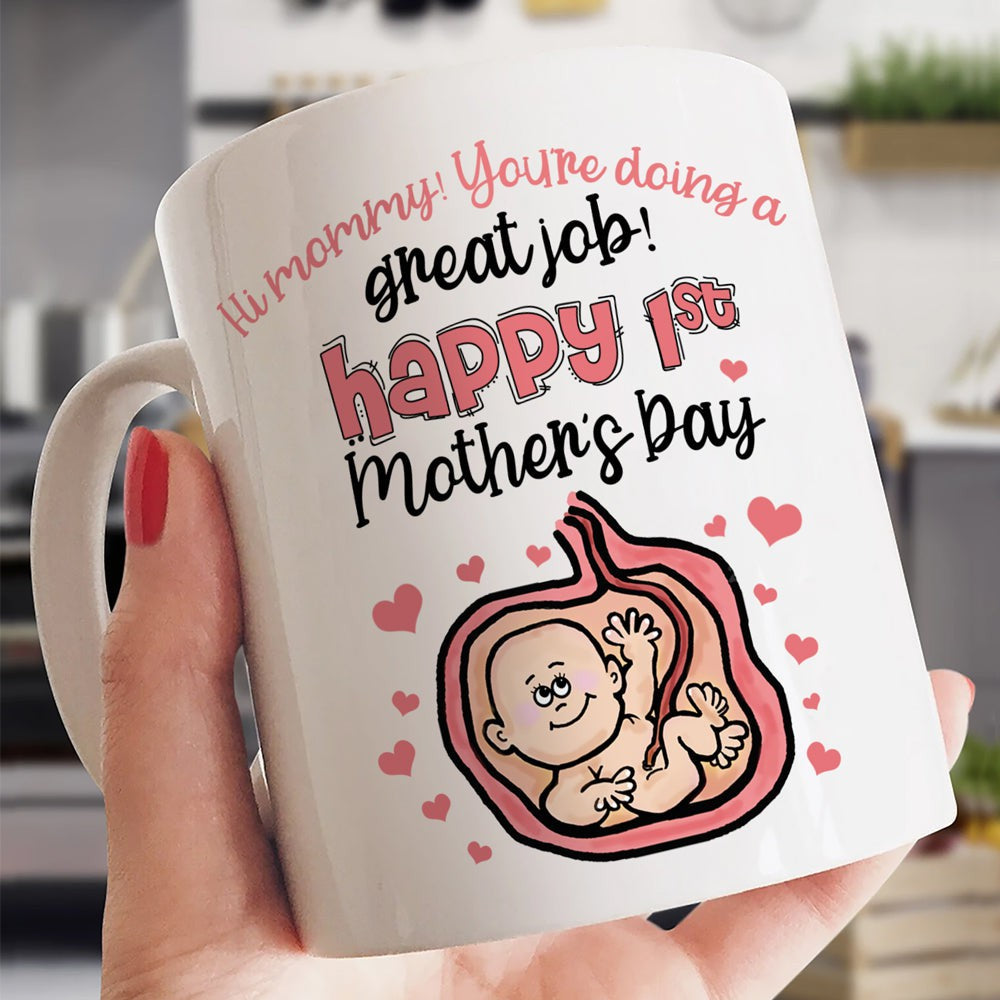 Happy 1st Mother's Day Mommy Mug Gift For Mom