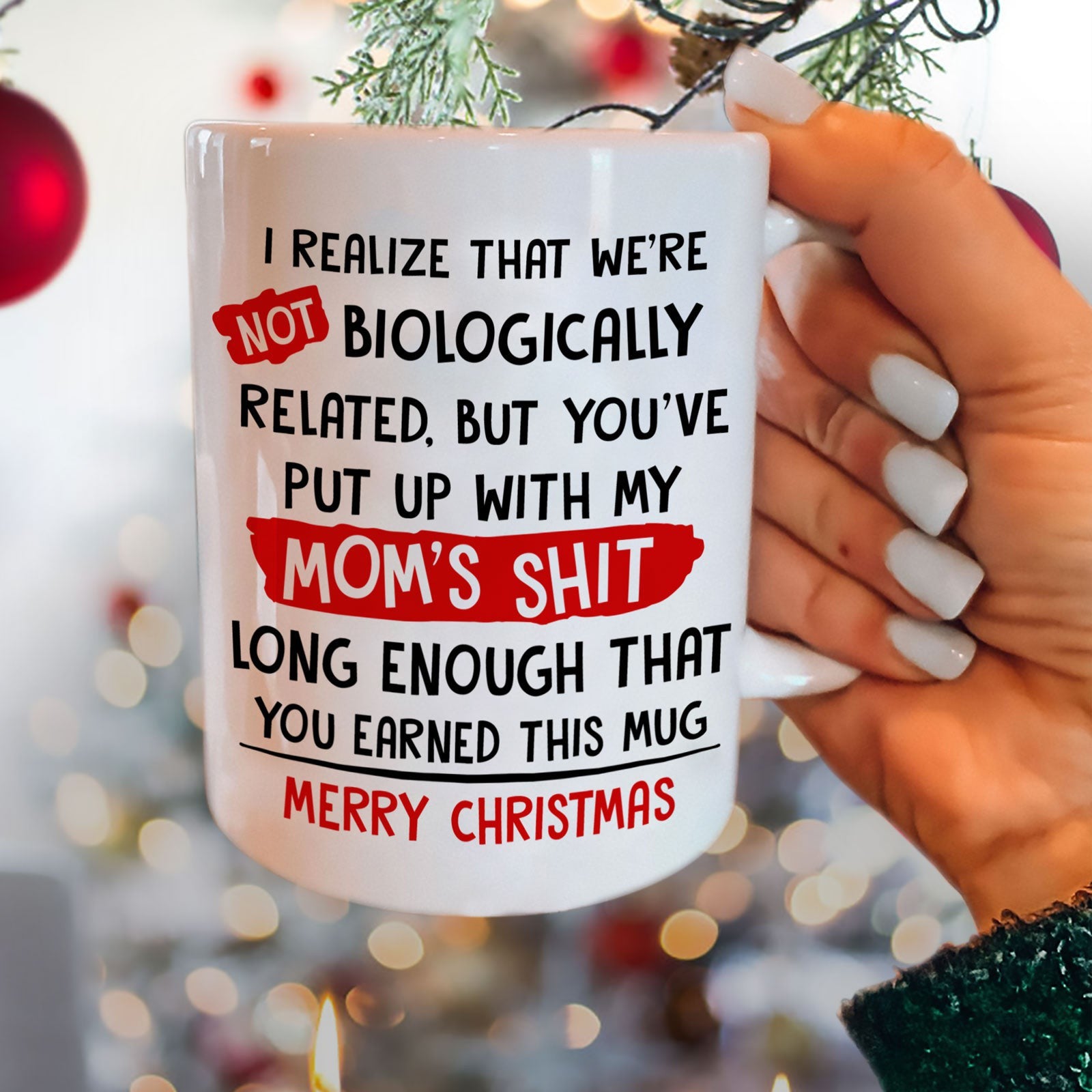 Gift For StepDad Not Biologically Christmas Mug