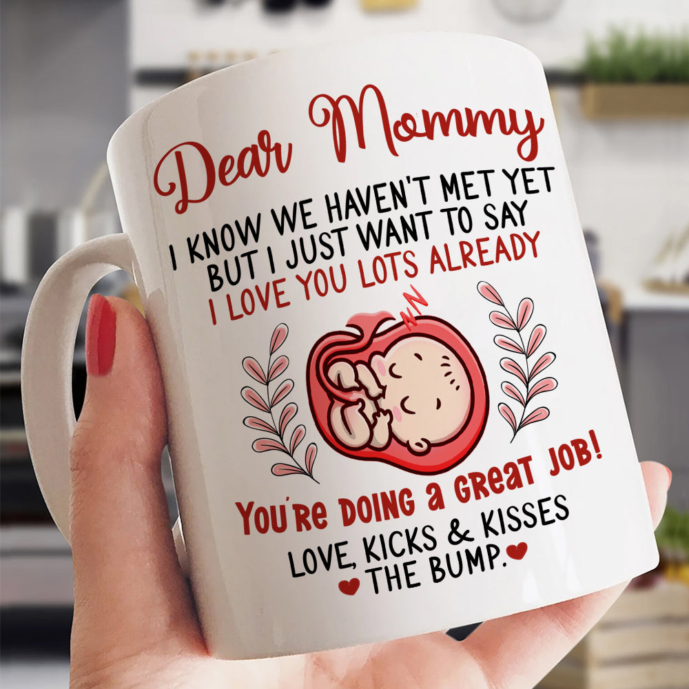 Dear Mommy 6 Red We Haven't Met Mug