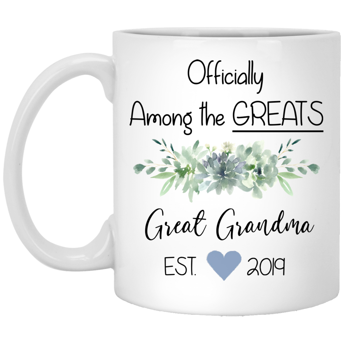 Officially Among The Greats Great Grandma Mug Gift For Mom Grandma