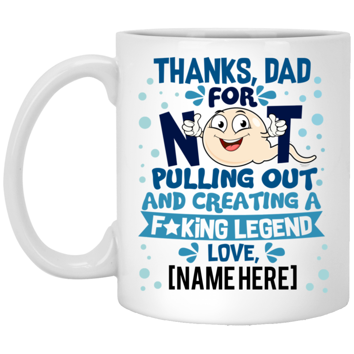 Thanks Dad For Creating A Legend Love Gift For Dad Personalized Mug