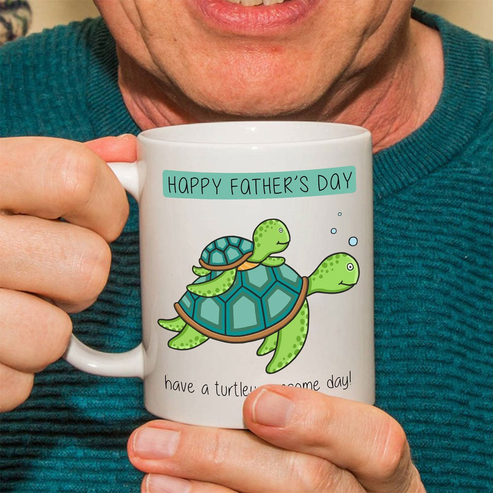 Happy Father's Day Turtley Awesome Day Mug