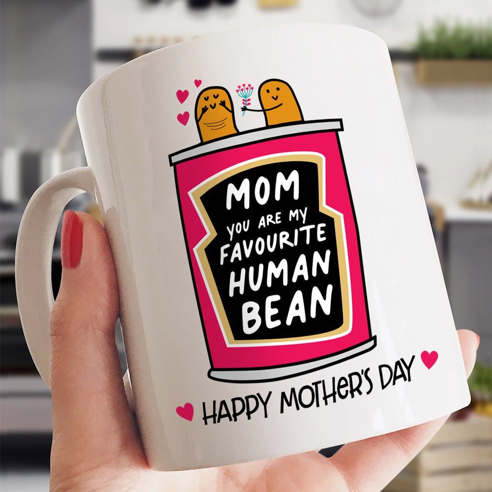 Mother's Day Mug Mom Are Favourite  Human Bean Gift For Mom