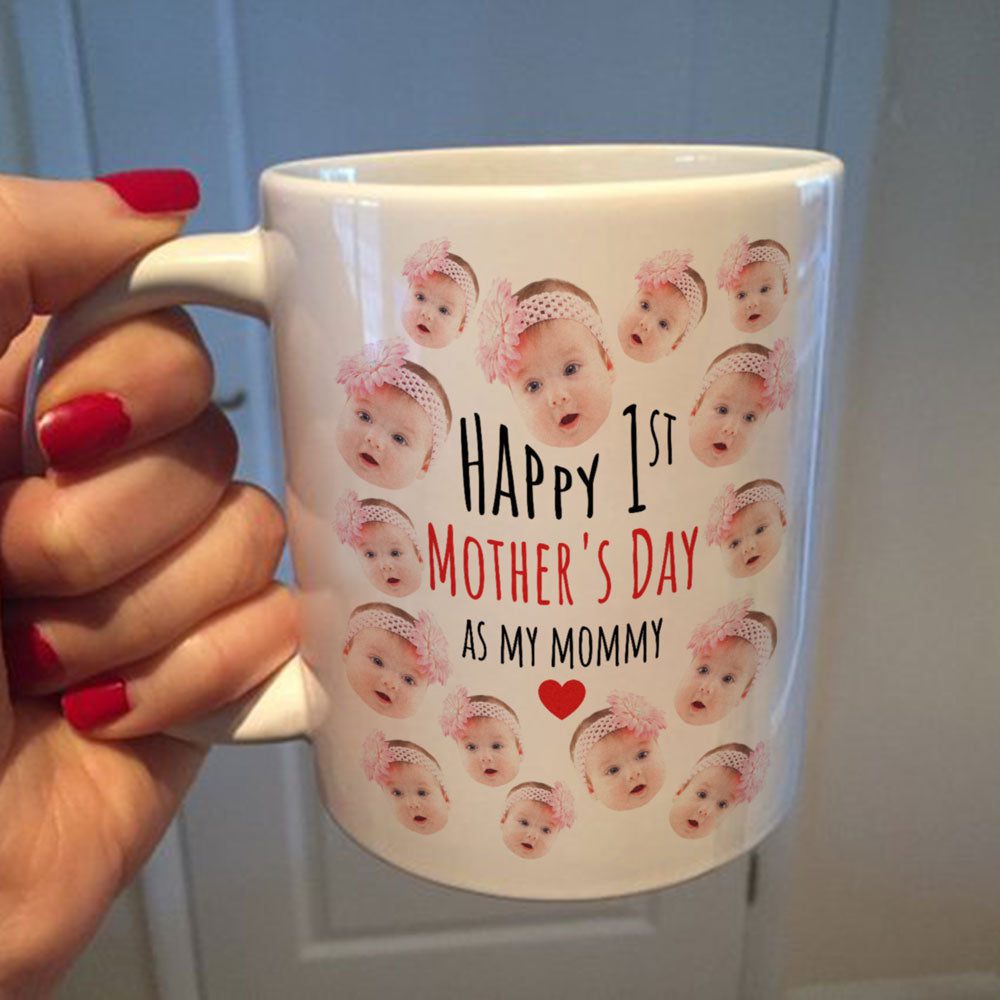 Personalized Happy 1st Mother's Day Baby Face Mug Gift For New Mom