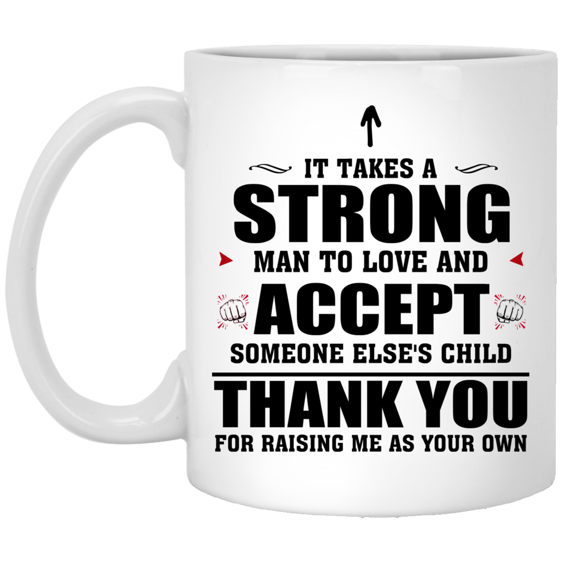 Thank You For Raising Me As Your Own Mug Gift For Stepdad