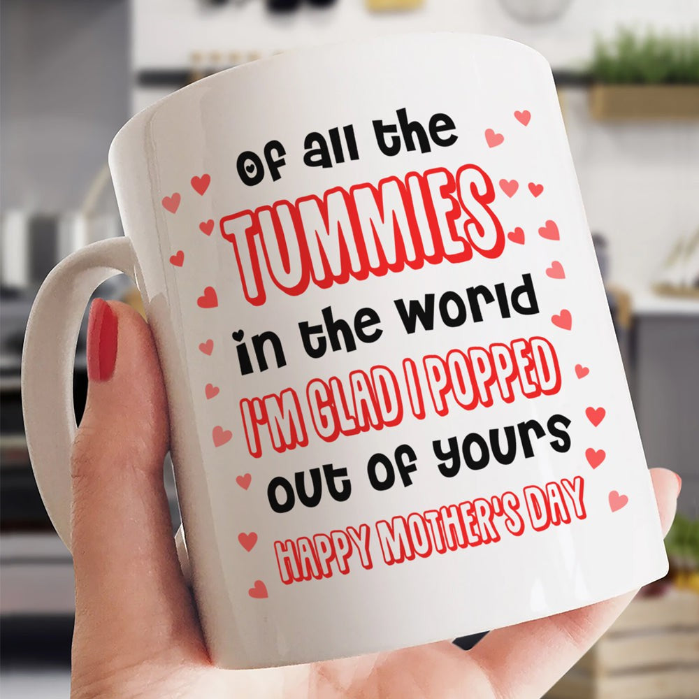 Mother's Day Gift For Mom Of All The Tummies Mug