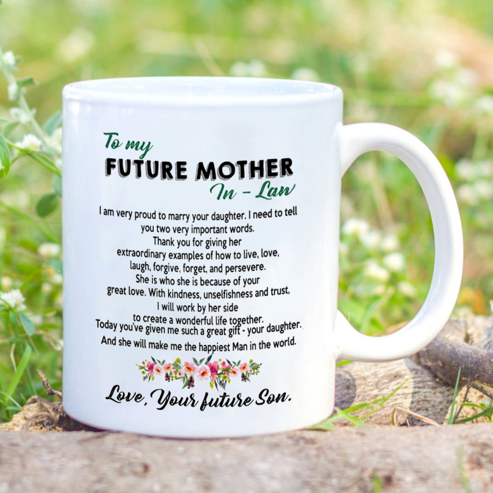 To My Future Mother-in-law From Future Son Mug Gift For Mother-in-law