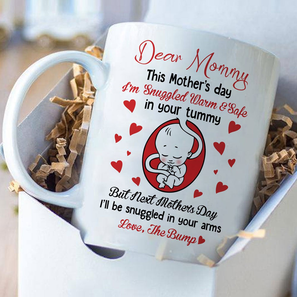 Dear Mommy Snuggled Warm Safe Mug Mother's Day Gift For Mom To Be