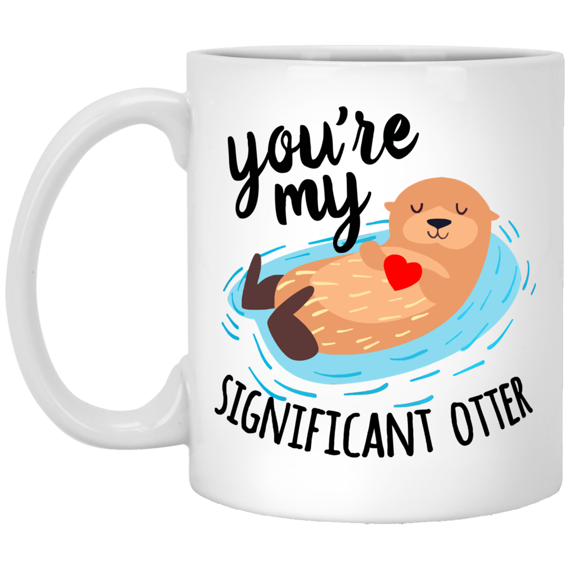 You're My Significant Otter Mug