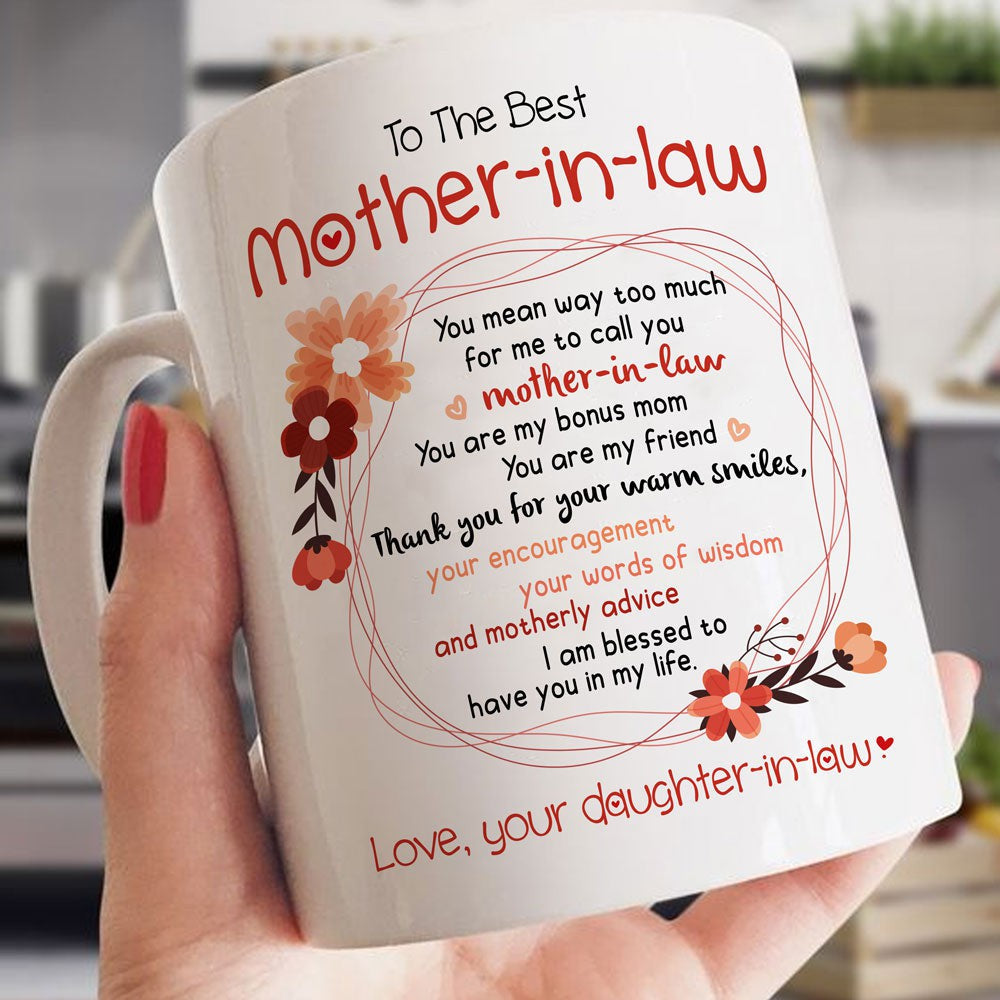 Gift For Mother-in-law You Are My Bonus Mom Mug