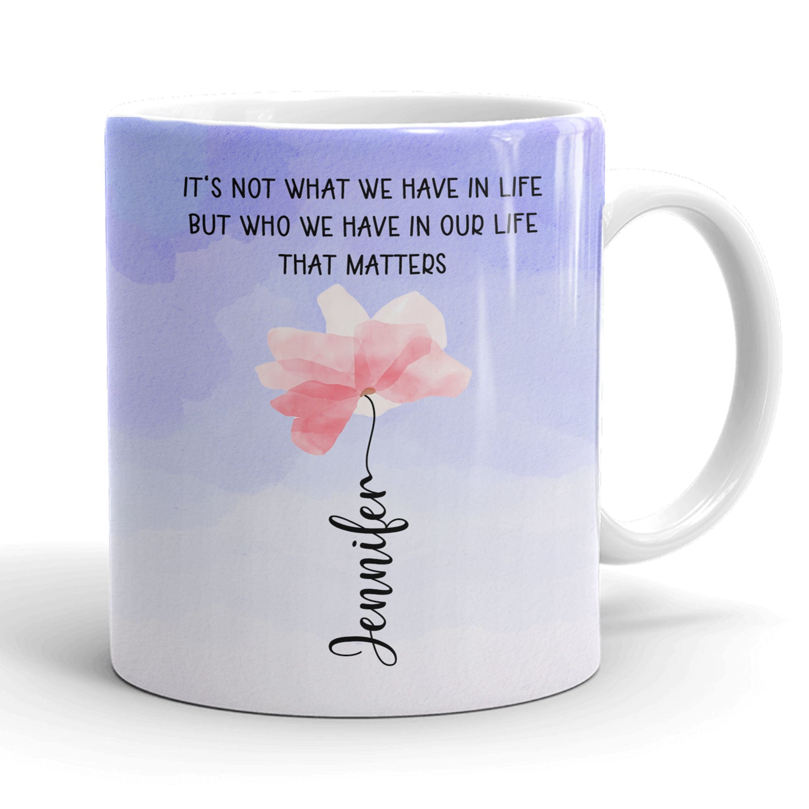 Best Friend Who We Have In Our Life That Matters Personalized Mug