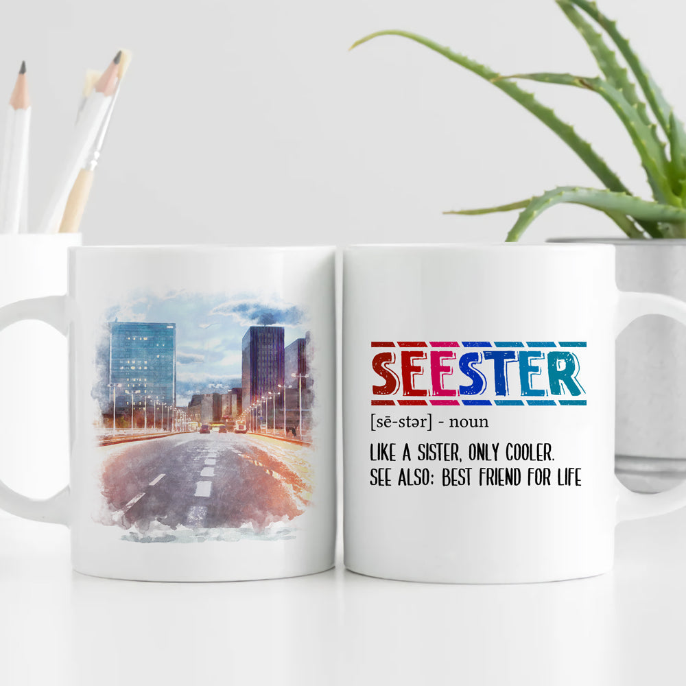 Best Friends Seester Definition Funny Personalized Mug