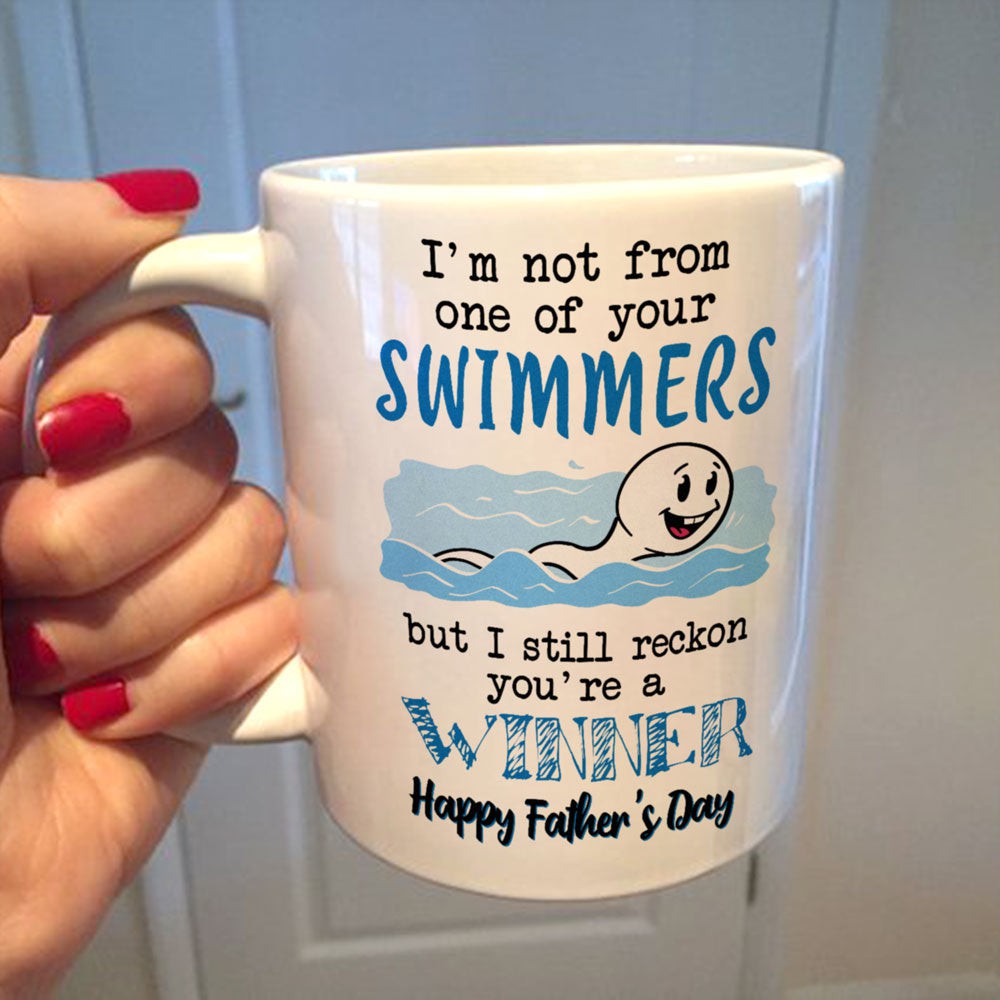 Father's Day Gift For Stepdad I'm Not From One Of Your Swimmers Mug