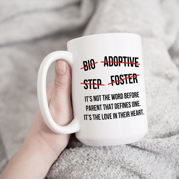 Foster parent gifts It's the love in their heart cofffee mug