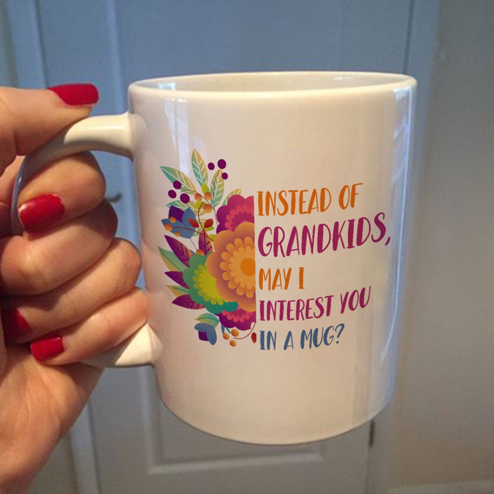 Gift For Grandma Instead Of Grandkids Mug