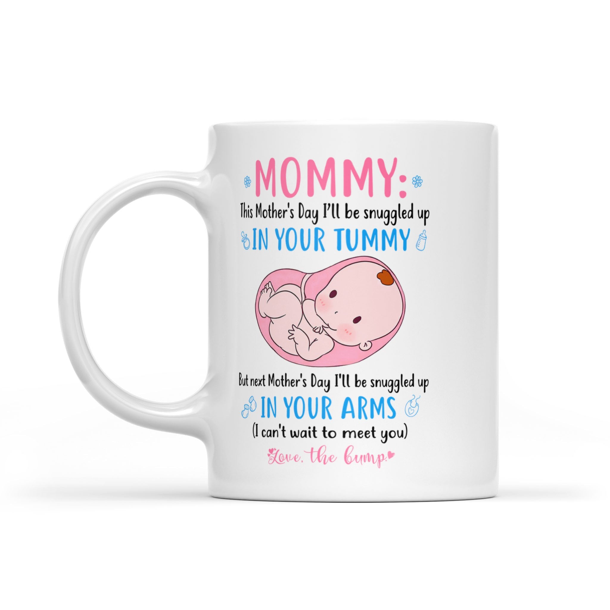 Mommy Snuggled Up In Your Arms Mug Gift For Mom