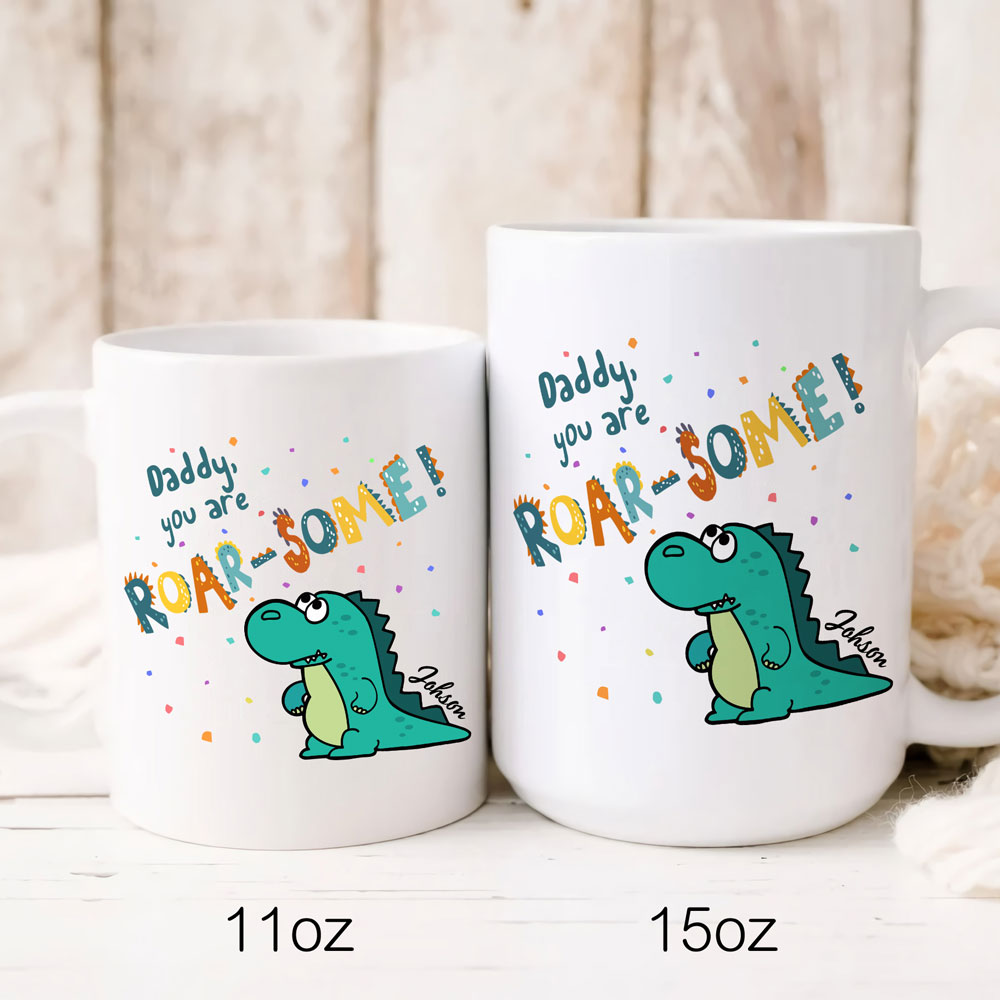 You Are Roarsome Funny Mugs Personalized Gift For Dad