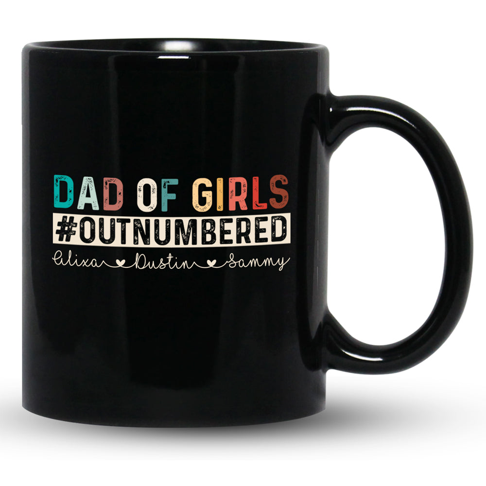 Dad Of Girls #Outnumbered Mugs Personalized Gift For Dad