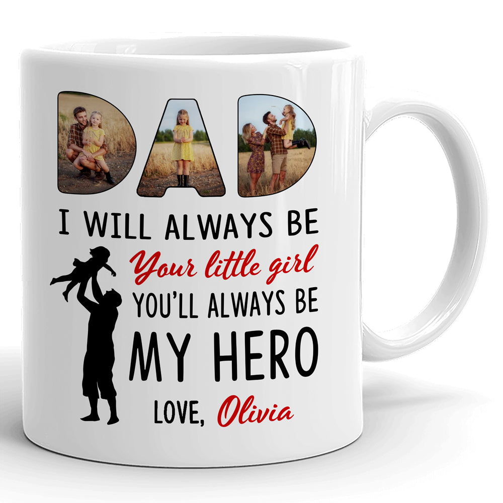 Your Little Girl My Hero Mugs Personalized Gift For Dad From Daughter