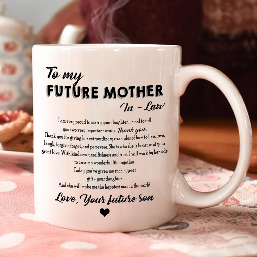 To Future Mother in Law From Son Thank You Meaningful Mug
