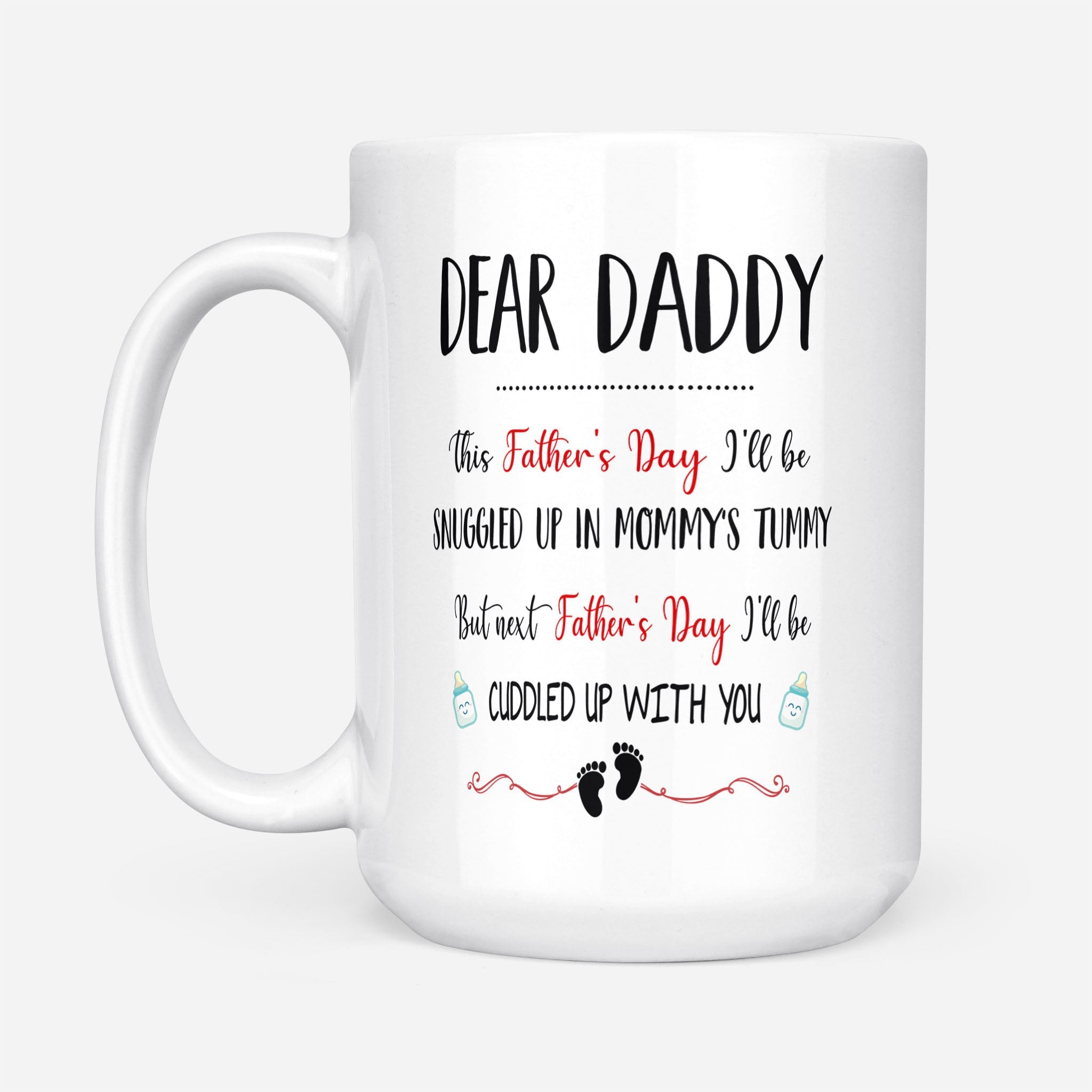 For Dad To Be I Will Be Cuddled Up With You Father's Day Cute Mug