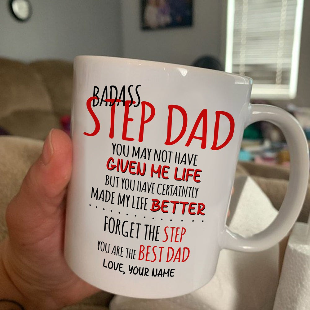 Gift For Bonus Dad Make My Life Better Personalized Mug