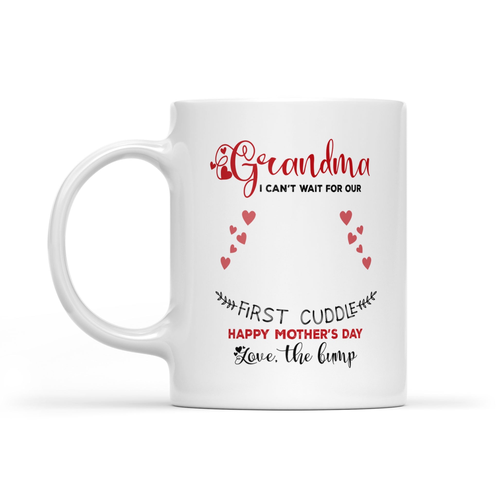 Mother's Day New First Cuddle Personalized Mug For Grandma