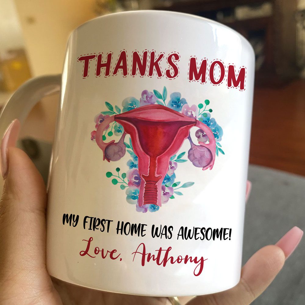 Thanks Mom My First Home Was Awesome Mugs Personalized Gift For Mom