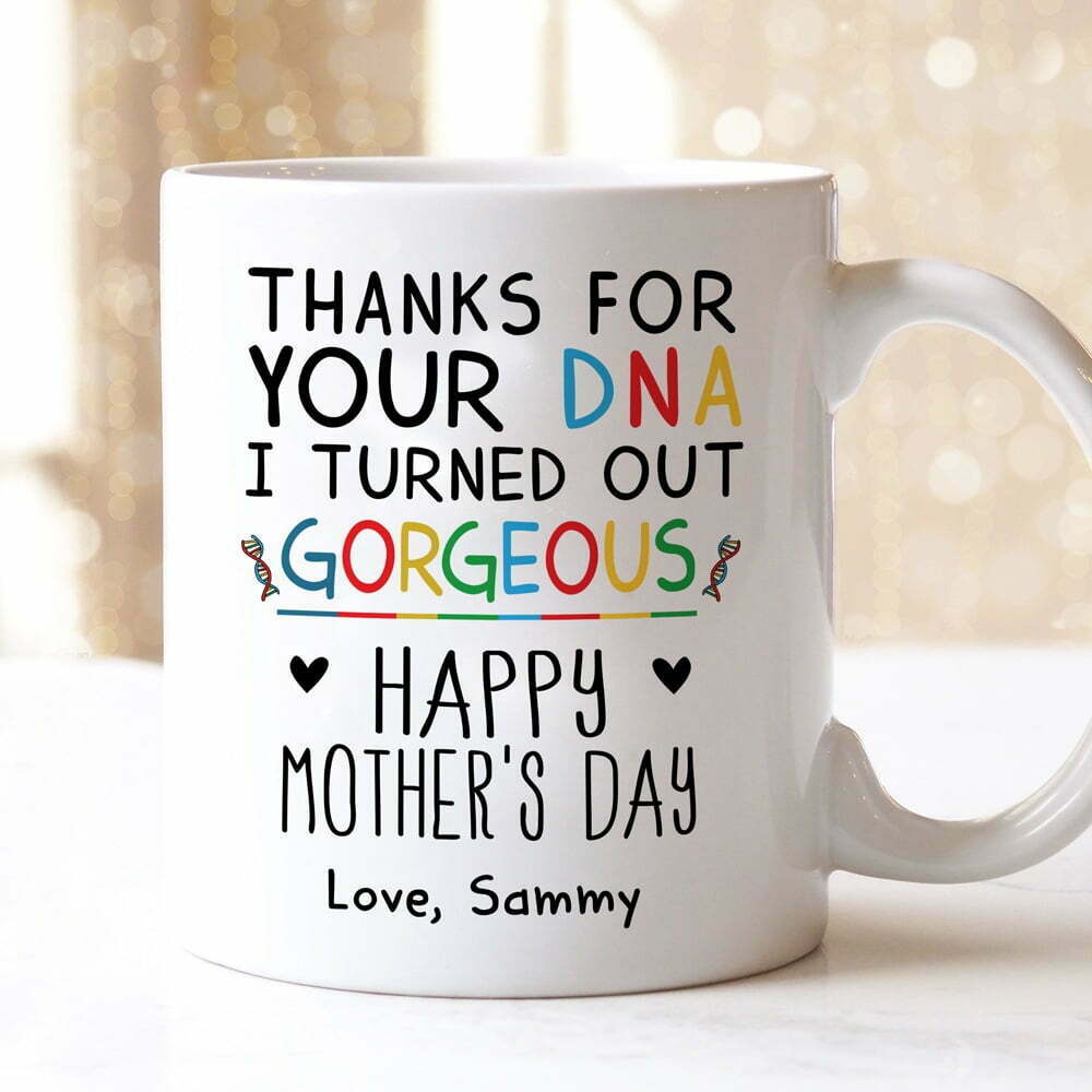 Thanks For Your Dna Mother's Day Mugs Personalized Gift For Mom