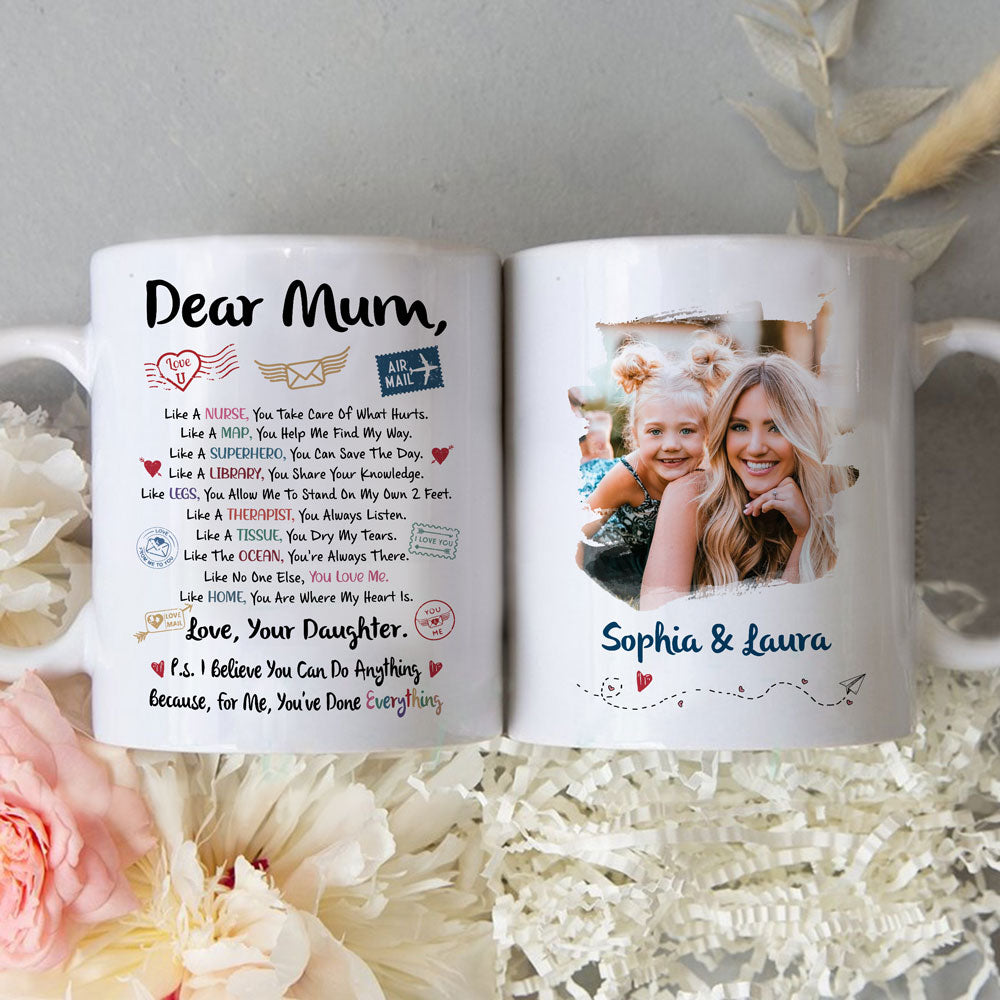 Mum You'Ve Done Everything Mugs Personalized Gift For Mum