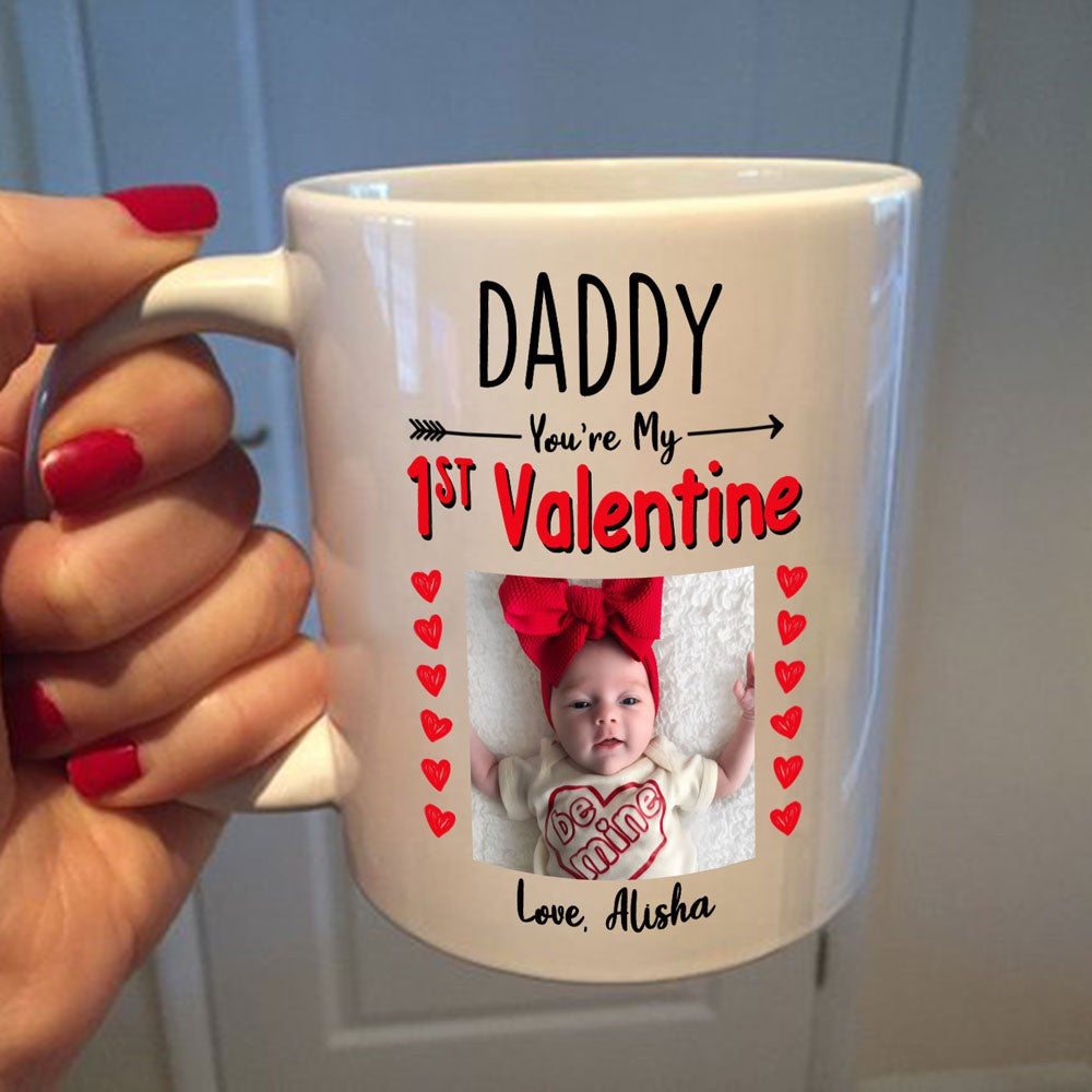 Personalized Daddy You're My First Valentine Mug