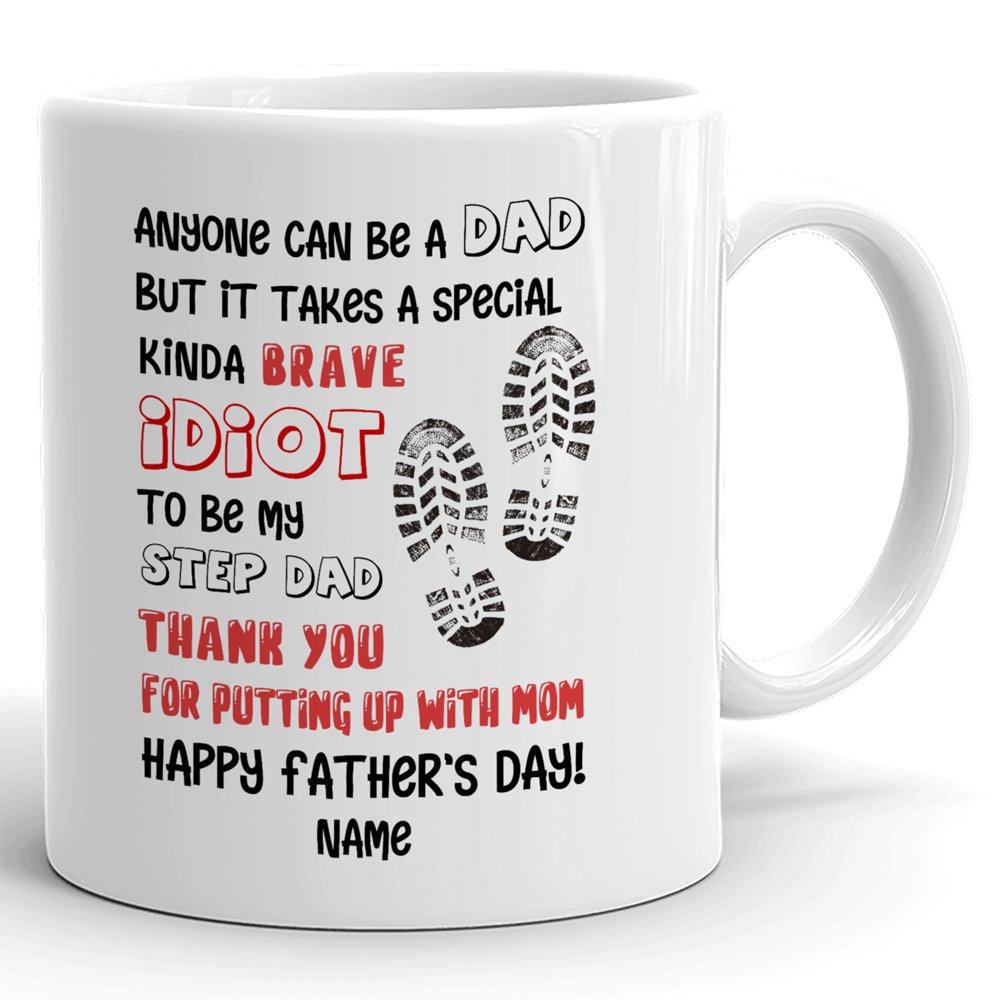 Brave Idiot Mug Funny Personalized Father's Day Gift For Step Dad